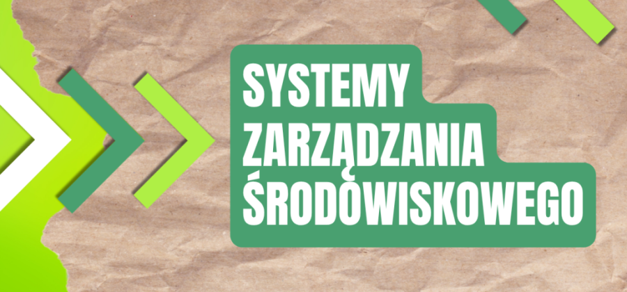 Webinar - Stosowanie Systemów Zarządzania Środowiskowego